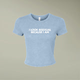 "I Look Bisexual Because I Am" Baby Tee